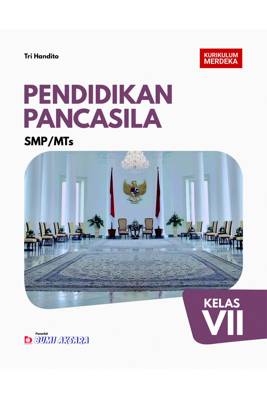 Pendidikan Pancasila SMP/MTs Kelas VII [Kurikulum Merdeka]
